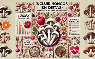 Incluir hongos en dietas: beneficios y consejos prácticos